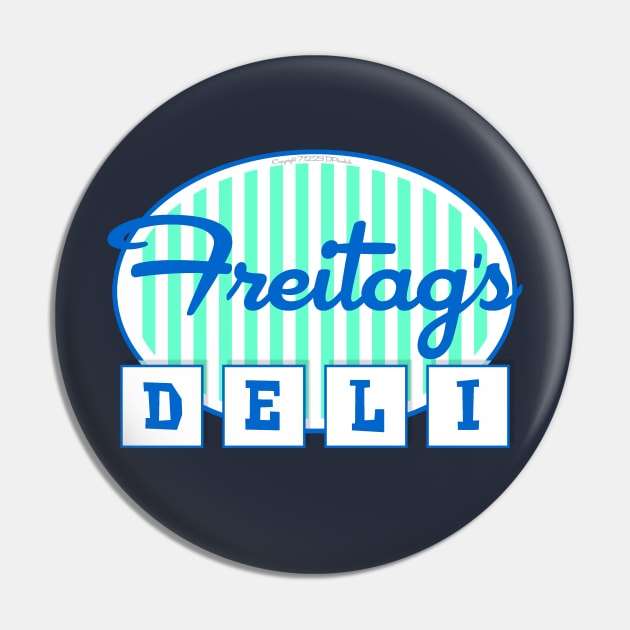 Freitag's Deli Pin by Vandalay Industries