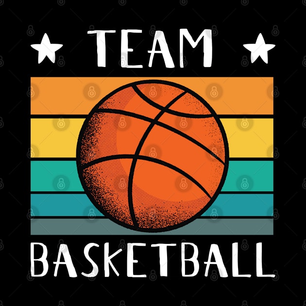 Only Basketball Sport - Retro Style Basketball - Team Basketball by HappyGiftArt