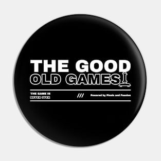 The Good Old Games /// Powered by Pixels and Passion Gaming Pin