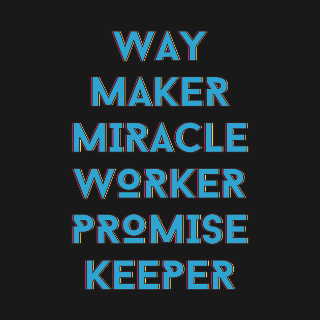 Way maker miracle worker promise keeper | Christian by All Things Gospel