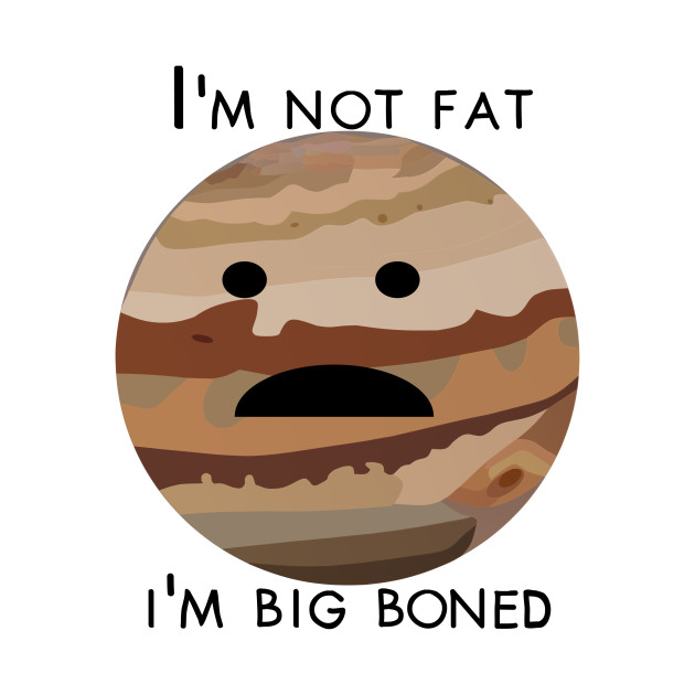 Fat Jupiter Solar System TShirt TeePublic