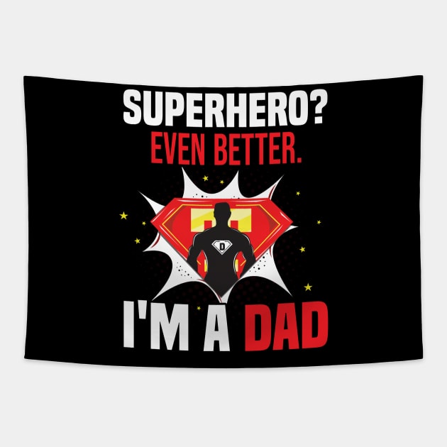 Dad Superhero T shirt for Daddy Mens Tee Tapestry by kmpfanworks