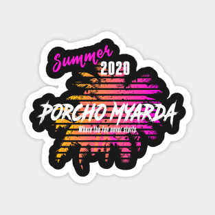 Porcho Myarda Funny Staycation 2020 Vacation Magnet