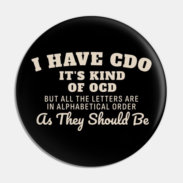 I have CDO It’s kind of OCD but all the letters are in alphabetical order as they should be Pin by tiden.nyska