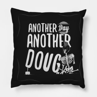 Another Day Another Doug Pillow