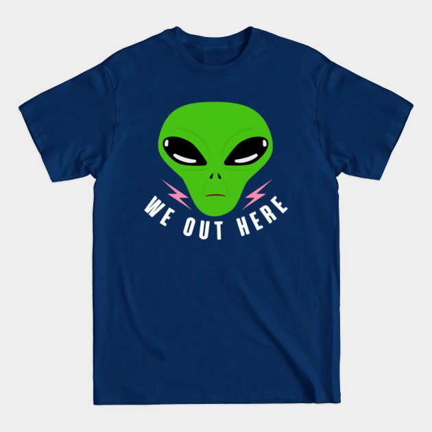 Disover We out there - We Out There - T-Shirt