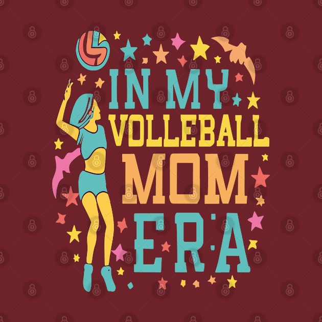 In My Volleyball Mom Era Women Mama Sport Player by rhazi mode plagget