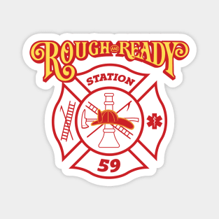 Rough and Ready Fire Station 59 Magnet