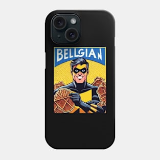 Belge: Belgian Waffles Phone Case