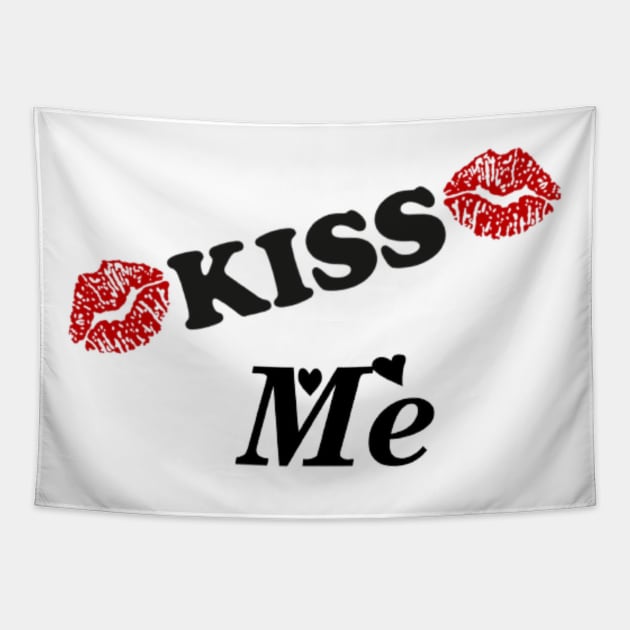 kiss me t-shirt style Tapestry by TytyQuate