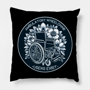 Retro Ambulatory Wheelchair Users Exist Pillow