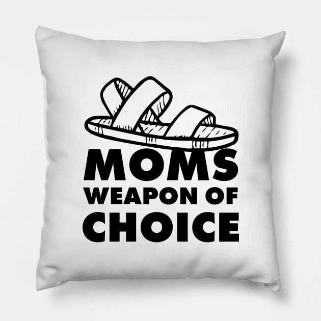 Moms weapon of choice - mother gift Pillow by MK3