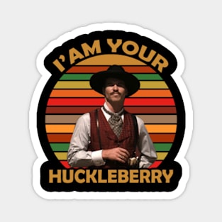 I'm Your Huckleberry-Retro Magnet