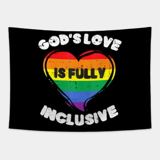 God's Love Is Fully Inclusive  Flag Gay Pride Ally Tapestry