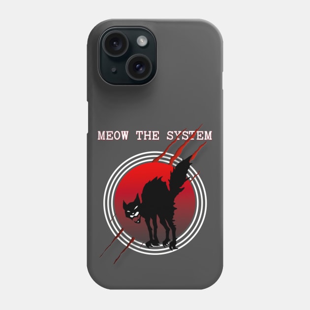 Sabot wild cat: meow the system! Phone Case by Blacklinesw9