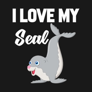 I Love My Seal T-Shirt Funny Gifts for Men Women Kids T-Shirt