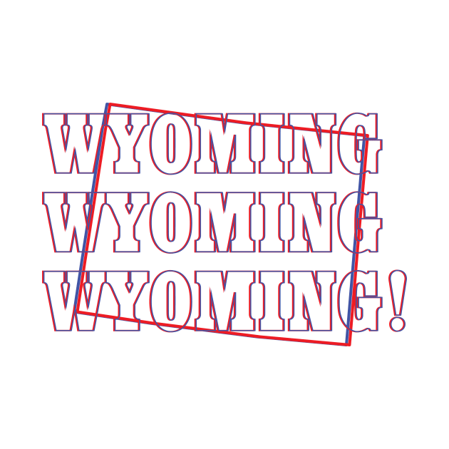 Wyoming, Wyoming, Wyoming! by Ignition