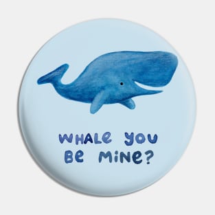 Whale You Be Mine? Pin