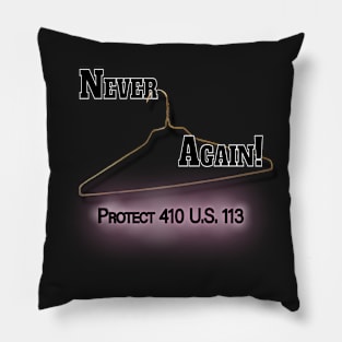 Never Again Pillow