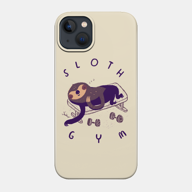 sloth gym - Sloths - Phone Case