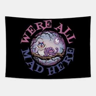 Were All Mad Here Tapestry