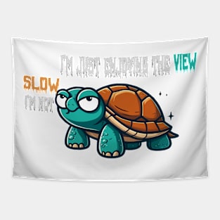 funny turtle I’m not slow, I’m just enjoying the view Tapestry