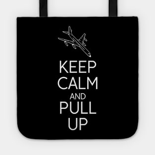 Keep calm and pull up Tote