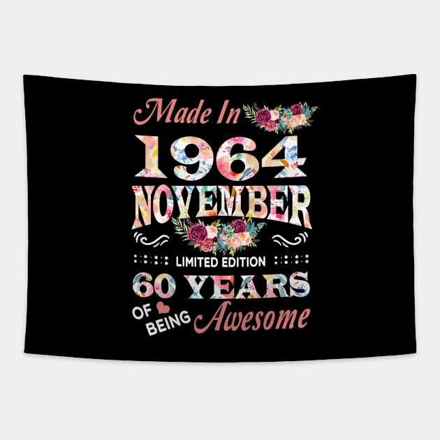 November Flower Made In 1964 60 Years Of Being Awesome Tapestry by Kontjo