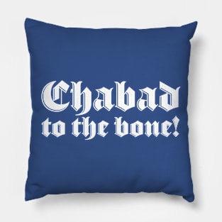 Chabad to the bone Pillow