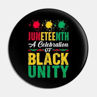 Juneteenth A Celebration of Black Unity, Juneteenth 1865 Pin