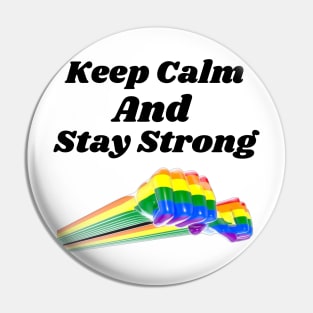 Keep Calm and Stay Strong Pin