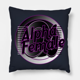 Alpha Female Pillow