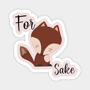 For fox sake Magnet