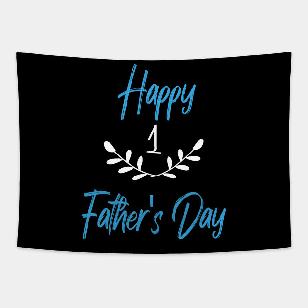 Happy First Father's Day Tapestry by MerchSpot