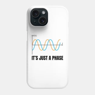 It's Just A Phase (Black Axis) Phone Case