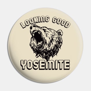 Looking Good Yosemite Pin