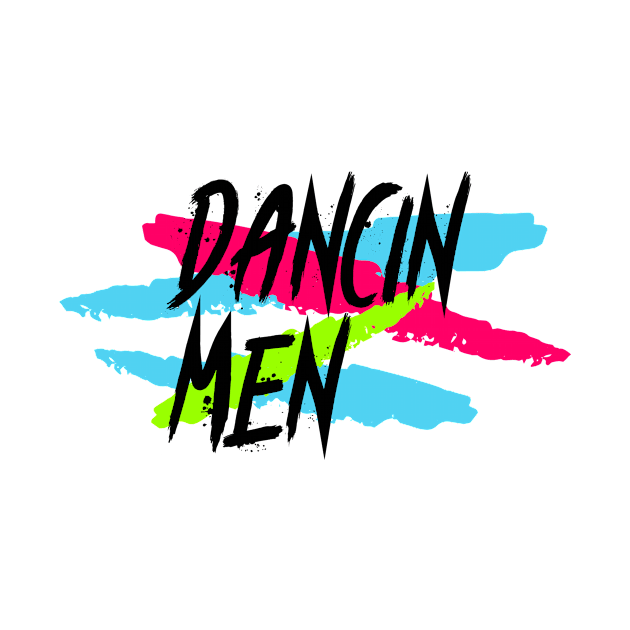 DANCIN MEN by Varts