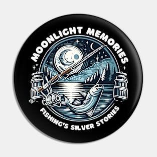 Moonlight Memories: Fishing's Silver Stories Pin