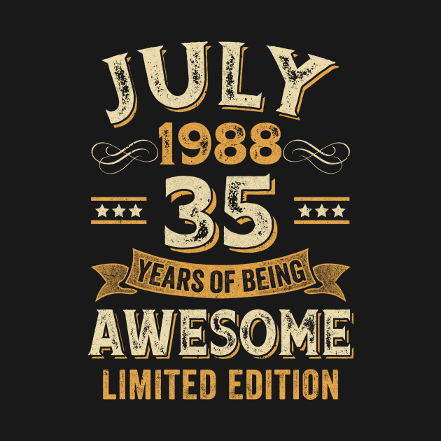 Discover 35 Years Awesome Vintage July 1988 35th Birthday - 35 Years Awesome Vintage July 1988 35th - T-Shirt