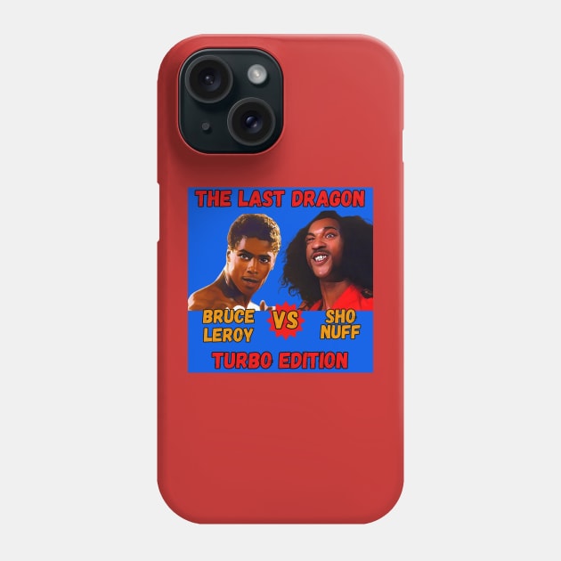 Sho Nuff vs Bruce Leroy - Turbo Edition Variant 1.0 Phone Case by M.I.M.P.