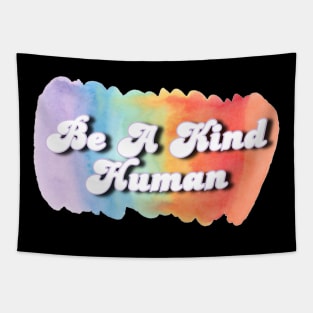 Be A Kind Human Design #8 Rainbow Watercolor Tapestry