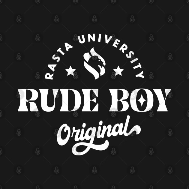 Rasta University Rude Boy Original Reggae by rastauniversity