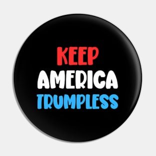 Keep America Trumpless ny -Trump Pin