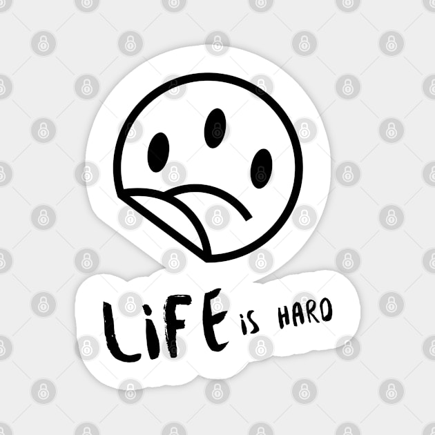 Life is Hard Sad Smile Magnet by Soba Wave Studio