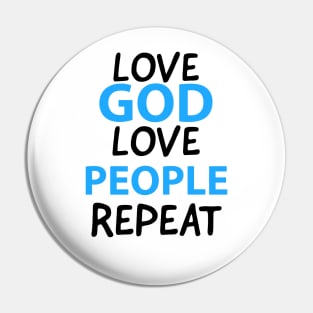 Love God Love People Repeat Motivational Christian Quote Pin