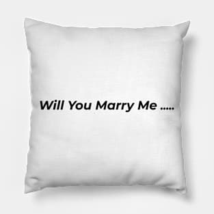 Will You Marry Me Pillow