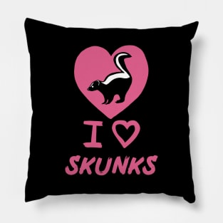 I Love Skunks for Skunk Lovers, Pink Pillow