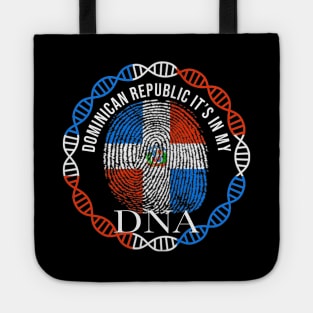 Dominican Republic Its In My DNA - Gift for Dominican From Dominican Republic Tote