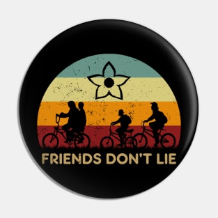 Retro Sunset - Stranger Things Friends Don't Lie Pin