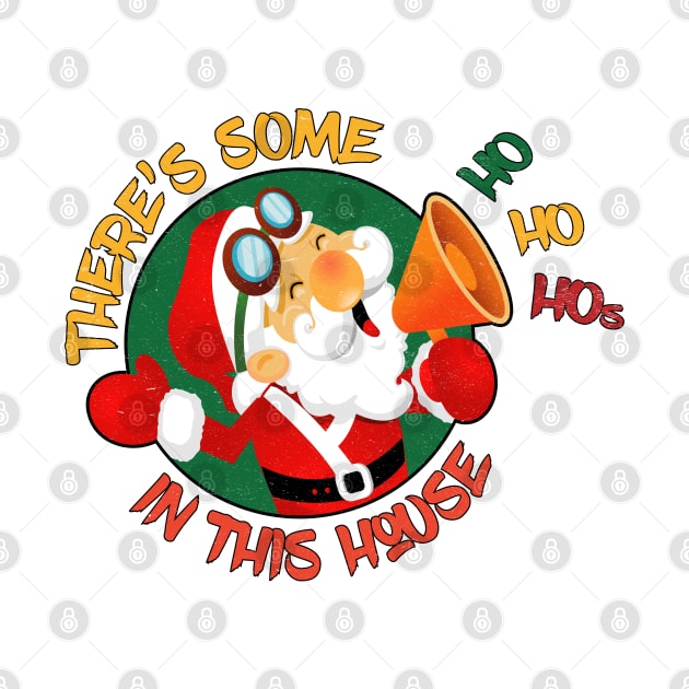 Theres some ho ho hos in this house by MZeeDesigns